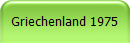 Griechenland 1975