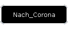 Nach_Corona