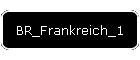 BR_Frankreich_1
