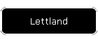 Lettland