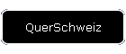 QuerSchweiz
