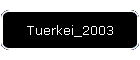 Tuerkei_2003